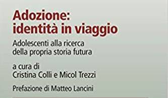 Adozione: identità in viaggio. Adolescenti alla ricerca della propria storia futura