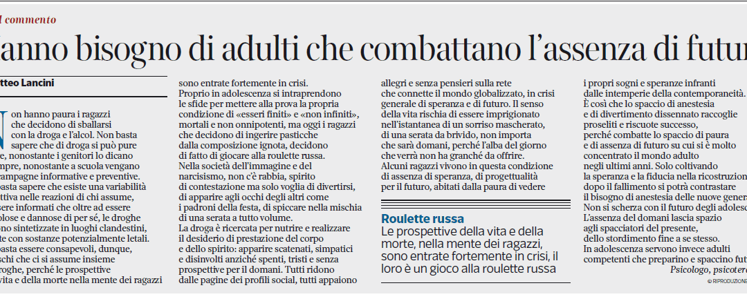 Hanno bisogno di adulti che combattano l’assenza di futuro