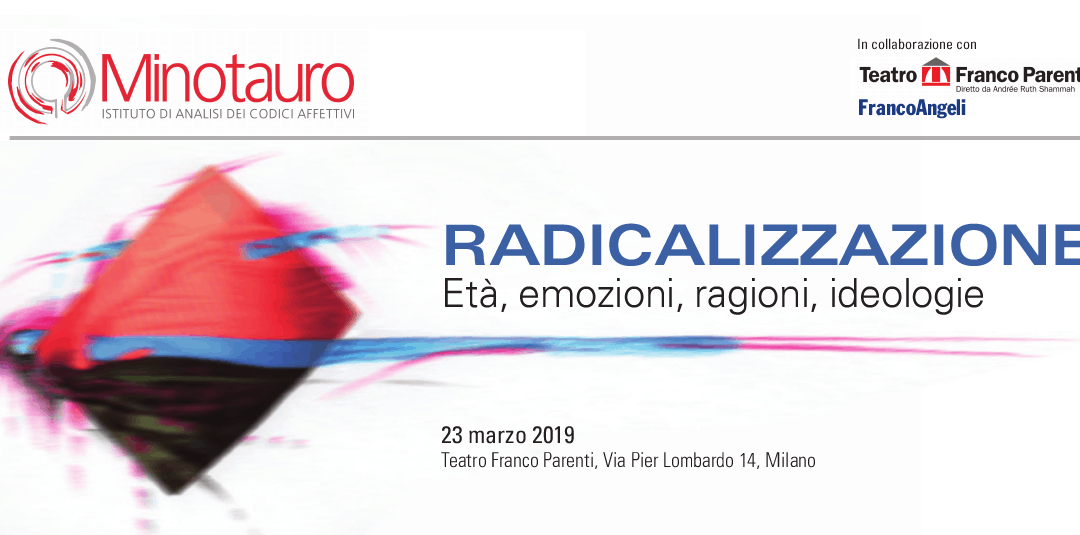 RADICALIZZAZIONE – Età, emozioni, ragioni, ideologie