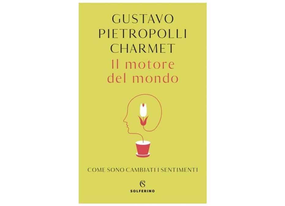 Il motore del mondo, Come sono cambiati i sentimenti