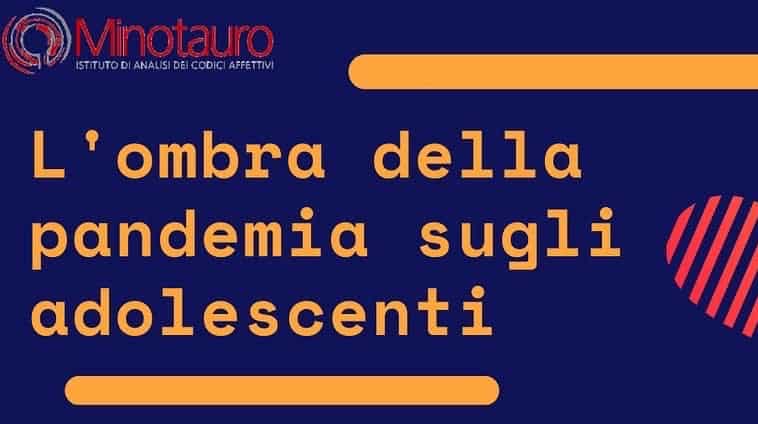 L’ombra della pandemia sugli adolescenti – Registrazioni disponibili