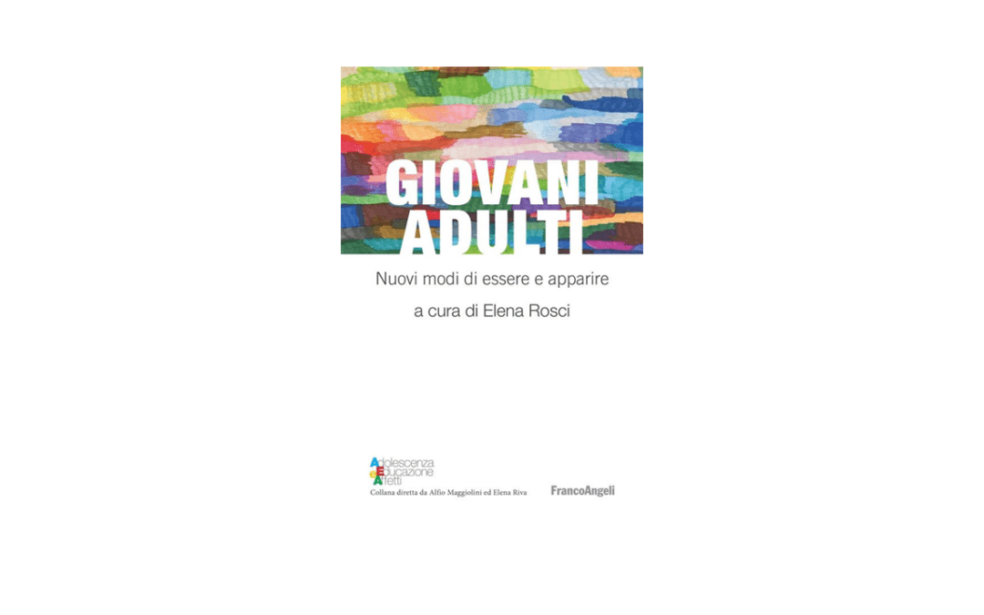 Giovani adulti. Nuovi modi di essere e apparire