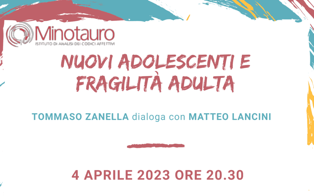 Nuovi adolescenti e fragilità adulta – Webinar gratuito