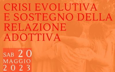 Crisi evolutiva e sostegno della relazione adottiva