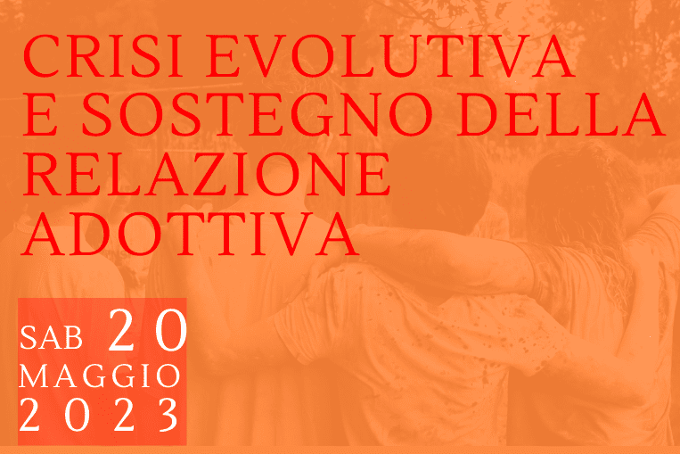 Crisi evolutiva e sostegno della relazione adottiva