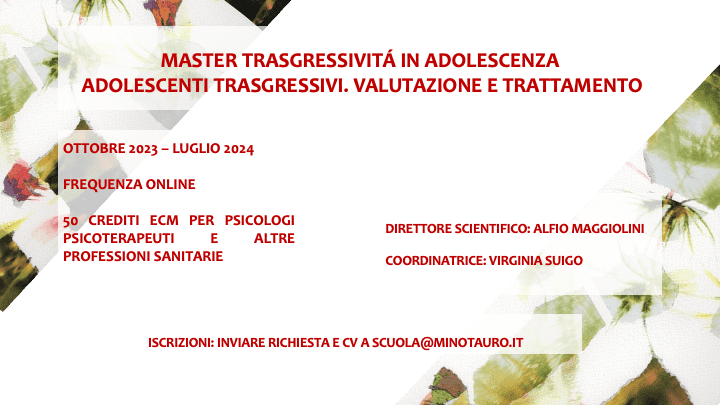 Master trasgressività in adolescenza “Adolescenti trasgressivi. Valutazione e trattamento”